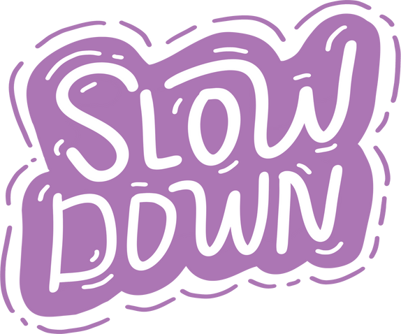 Slow Down Lettering Sticker